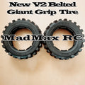 MadMax RC New V2 BELTED Giant Grip Tires 2PCS CAN Hold the Rims Much More Tightly at Higher Speed, With Bigger Powerful Engines and In Crazy Bashing!!!!