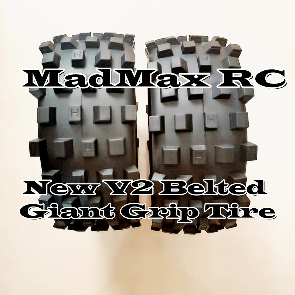 MadMax RC New V2 BELTED Giant Grip Tires 2PCS CAN Hold the Rims Much More Tightly at Higher Speed, With Bigger Powerful Engines and In Crazy Bashing!!!!